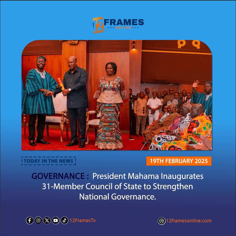 President Mahama Inaugurates 31-Member Council of State to Strengthen National Governance