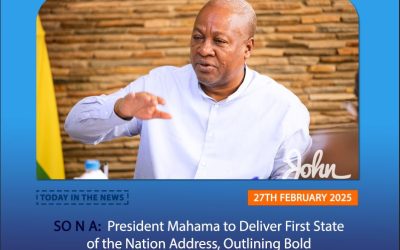 President Mahama Set to deliver State of the Nation Address